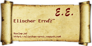 Elischer Ernő névjegykártya